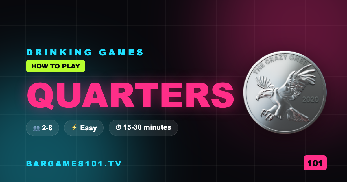 How to Play Quarters