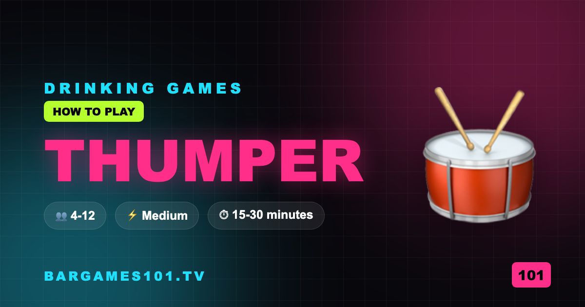 How to Play Thumper