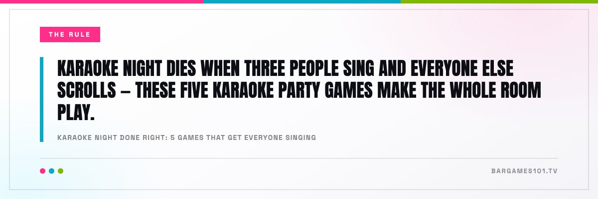 Karaoke Night Done Right: 5 Games That Get Everyone Singing: “Karaoke night dies when three people sing and everyone else scrolls — these five karaoke party games make the whole room play.”